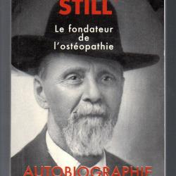 le fondateur de l'osthéopathie andrew taylor still autobiographie