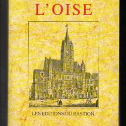 l'oise de touchard -lafosse réédition 2001 ,