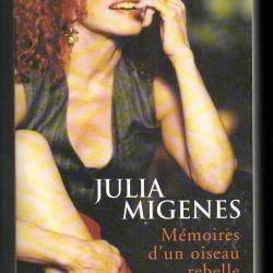 julia migenes mémoires d'un oiseau rebelle