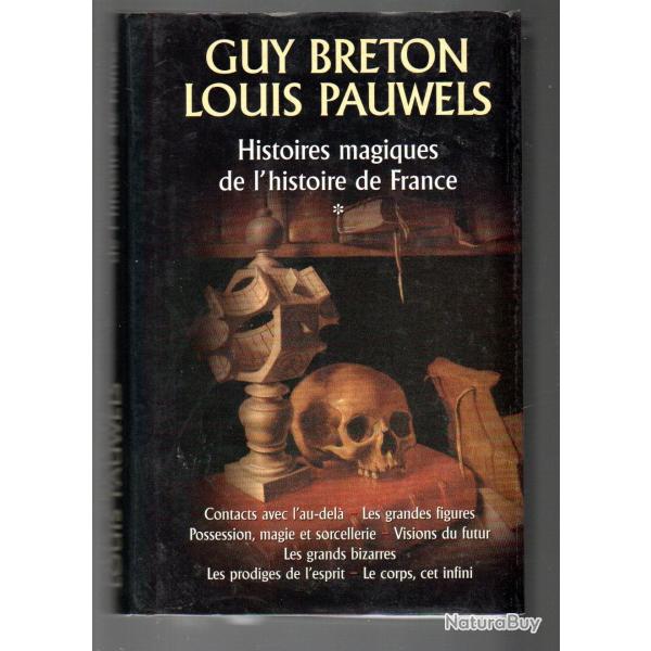 histoires magiques de l'histoire de france 1 de guy breton et louis pauwels cartonn