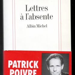 lettres à l'absente de patrick poivre d'arvor