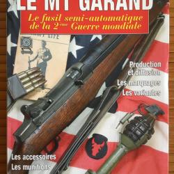 HORS SÉRIE GAZETTE DES ARMES LE M1 GARAND