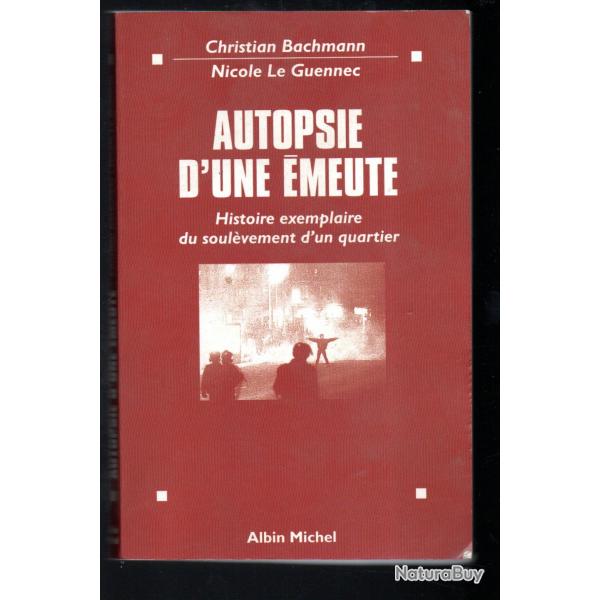 autopsie d'une meute histoire exemplaire du soulvement d'un quartier nord de melun