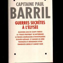 capitaine paul barril. guerres secrètes à l'élysée.gf