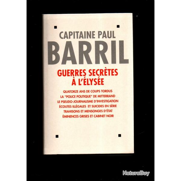 capitaine paul barril. guerres secrtes  l'lyse.gf