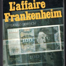 l'affaire frankenheim en 1933-45 une banque juive dirigée par la police germanique de laszlo deutsch