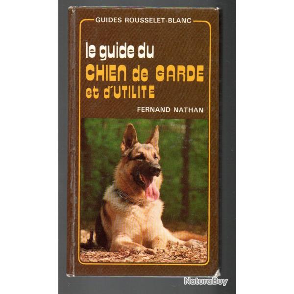 le guide du chien de garde et d'utilit guides rousselet-blanc cartonn