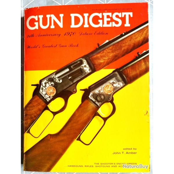 Catalogue Gun Digest 1970 - Armes de poing, fusils, carabines et accessoires dition Deluxe USA