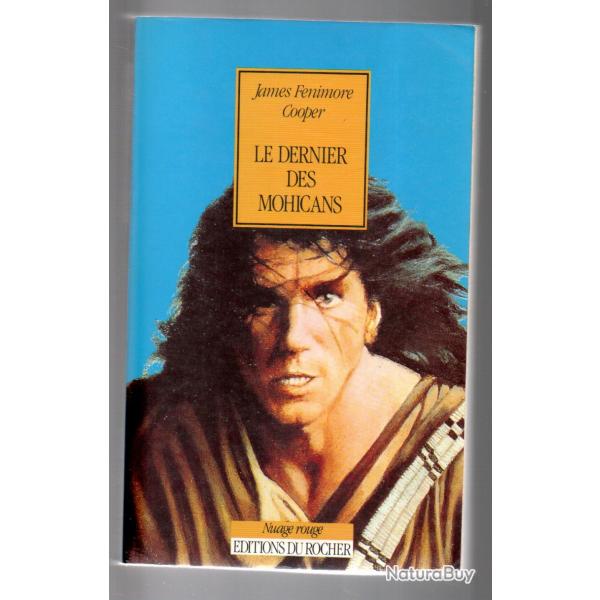 le dernier des mohicans de james fenimore cooper roman historique