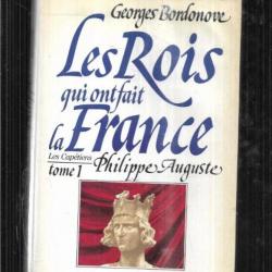 philippe auguste le conquérant les rois qui ont fait la france par georges Bordonove gf