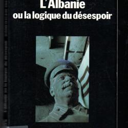 l'albanie ou la logique du désespoir d'élisabeth et jean-paul champseix