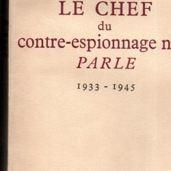 le chef du contre espionnage germanique parle 1933-1945 de walter schellen
