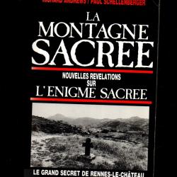 la montagne sacrée le grand secret de rennes le chateau, nouvelles révélations l'énigme sacrée de