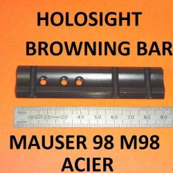 embase HOLOSIGHT NEUVE ACIER carabines BROWNING BAR et MAUSER M98 - VENDU PAR JEPERCUTE (HUA110)