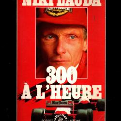 niki lauda 300 à l'heure , formule 1 , course automobile