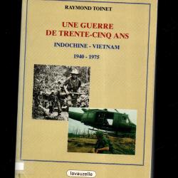 une guerre de trente cinq ans indochine-vietnam 1940-1975 raymond toinet