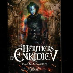 les héritiers d'enkidiev tome 6 nemeroff de anne robillard roman fantastique