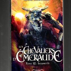les chevaliers d'émeraude tome 12 irianeth de anne robillard roman fantastique