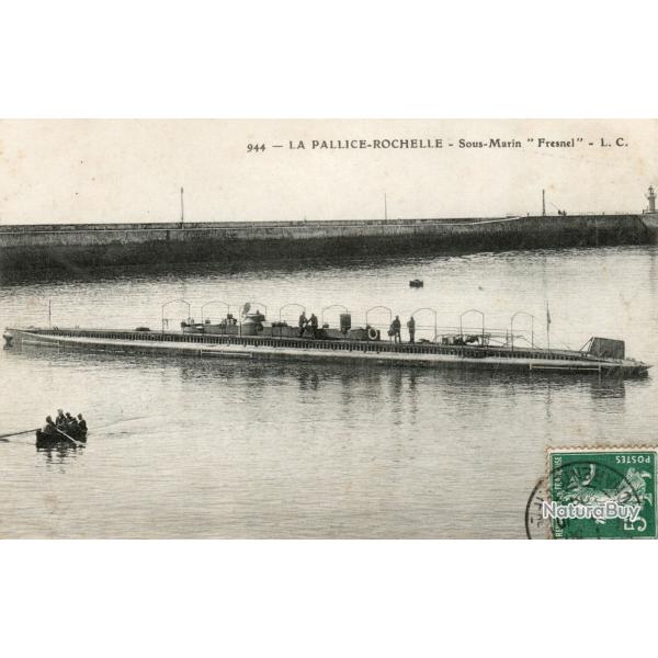 CPA - Marine de Guerre - LA PALLICE - ROCHELLE - Sous - Marin " FRESNEL " N1572