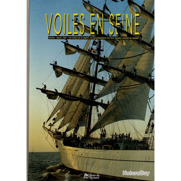 voiles en seine rouen juillet 1989 les voiles de la libert le rassemblement des plus grands voilier