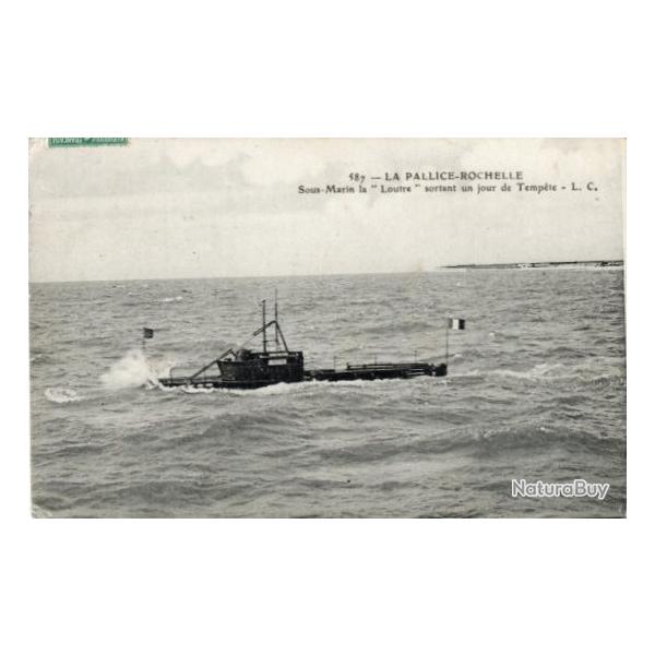 CPA - Marine de Guerre - LA PALLICE - ROCHELLE - Sous - Marin " La Loutre " N1577