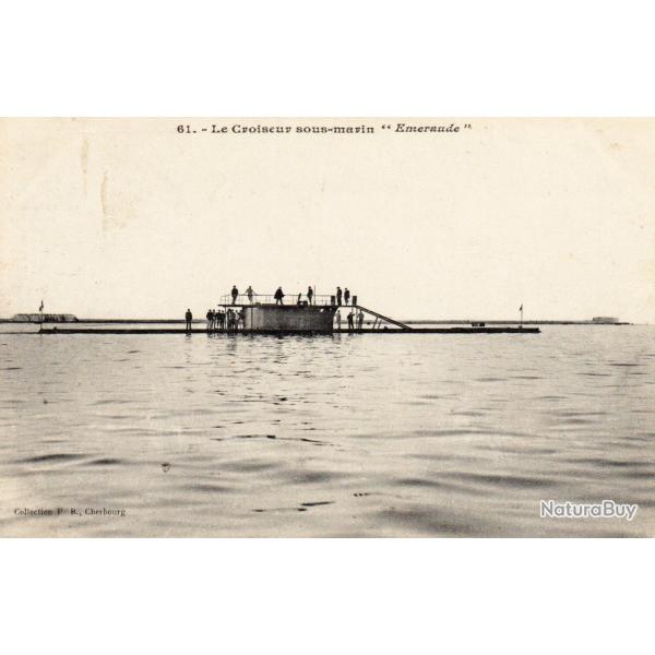 CPA - Marine de Guerre - Le Croiseur sous - marin  " Emeraude " N1579