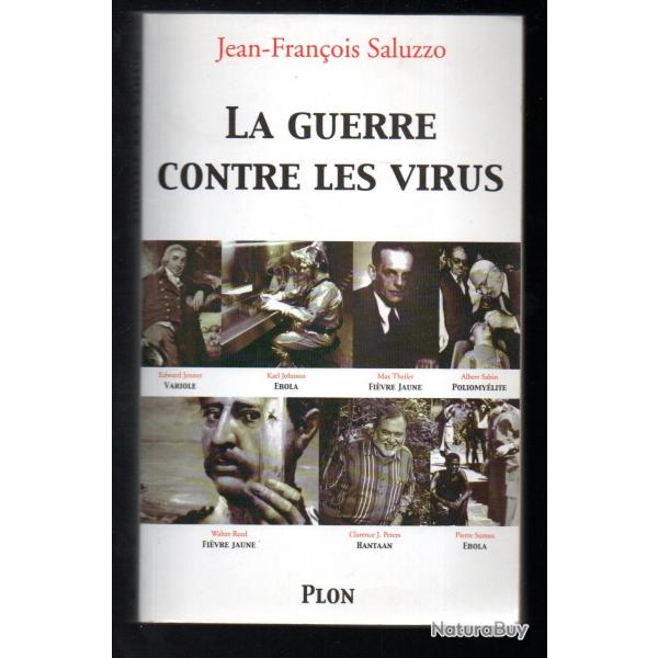 la guerre contre les virus de jean-franois saluzzo variole, ebola, fivre jaune, grippe, sida