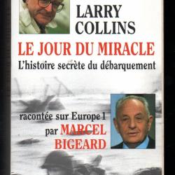 le jour du miracle l'histoire secrète du débarquement larry collins europe 1 avec marcel bigeard
