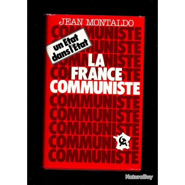 la france communiste un tat dans l'tat de jean montaldo