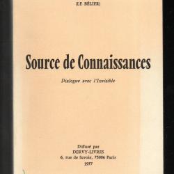 source de connaissances dialogue avec l'invisible d'albert font (le bélier)