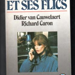 madame et ses flics didier van cauwelaert et richard caron , policier