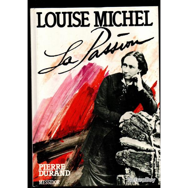louise michel la passion de pierre durand , la commune , rvolution patriotique 1870-1871 , paris