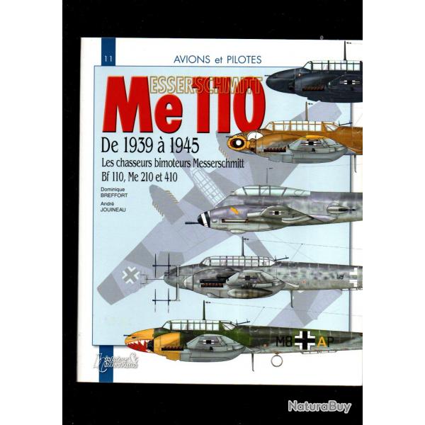 le me 110 de 1939  1945 srie avions et pilotes dominique breffort et andr jouineau aviation de