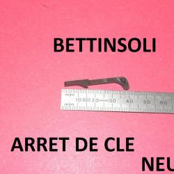 arret de clé NEUF fusil BETTINSOLI - VENDU PAR JEPERCUTE (TS289)
