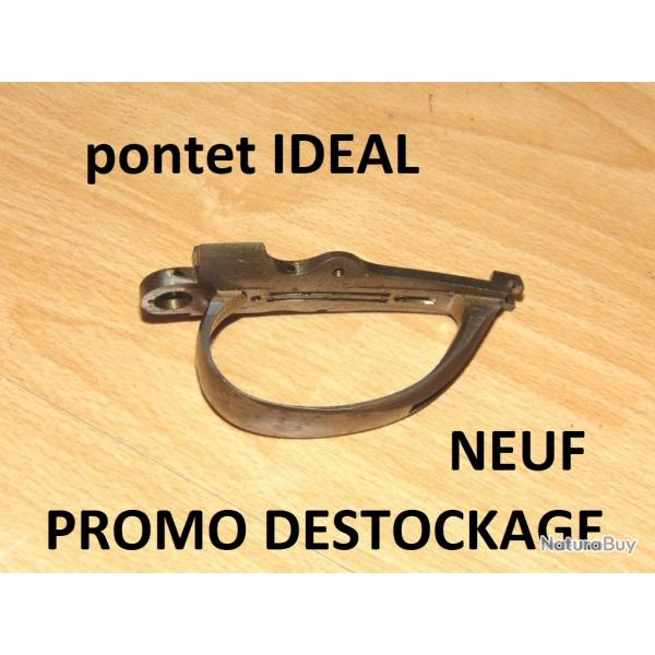 pontet NEUF fusil IDEAL  15.00 Euros !!!! MANUFRANCE - VENDU PAR JEPERCUTE (s21k355)