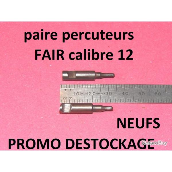 paire percuteurs FAIR calibre 12 NEUFS  29.00 Euros !!!!!!!!!! - VENDU PAR JEPERCUTE (D23B1020)