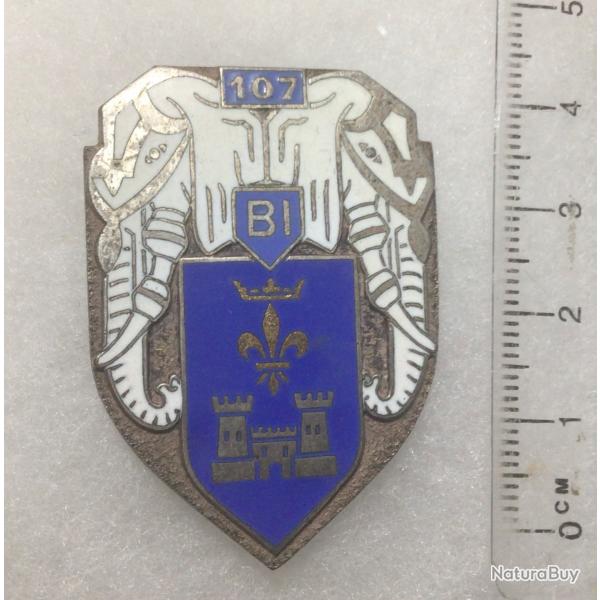 FRANCE INFANTERIE - Insigne 107 B.I. Bataillon d?Infanterie mail, guilloch ?Drago 1943