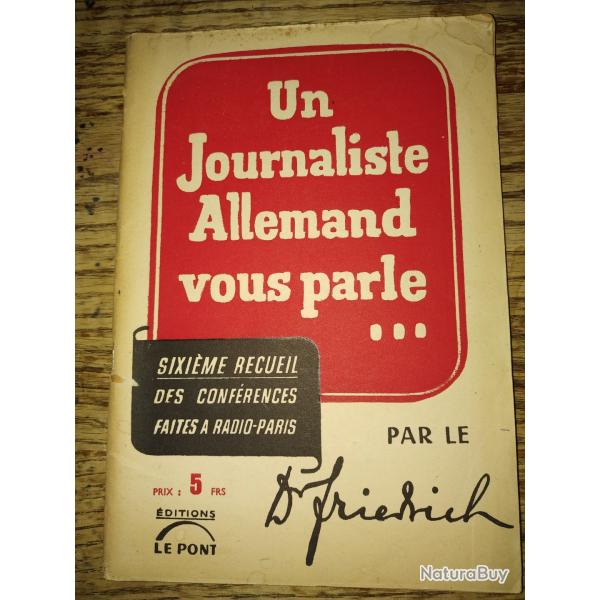 Un journaliste allemand vous parle.... 6e recueil des confrences faites  Radio Paris