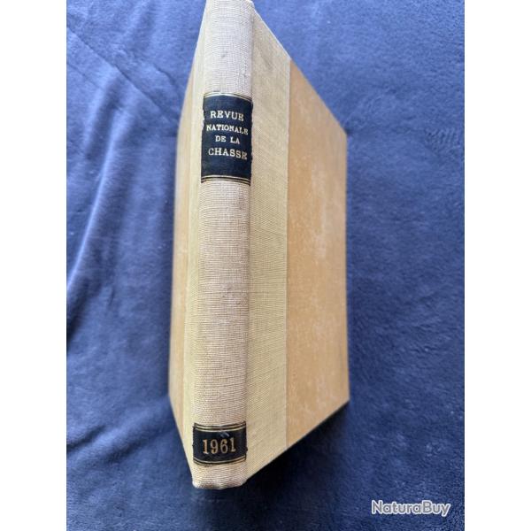 REVUE NATIONALE DE LA CHASSE ET LA SAUVAGINE - ANNE 1961 - CHASSE