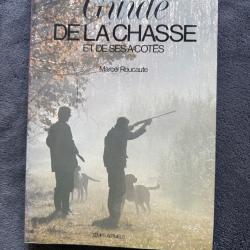 GUIDE DE LA CHASSE ET DE SES À CÔTES - MARCEL ROUCAUTE - 1983 - CHASSE