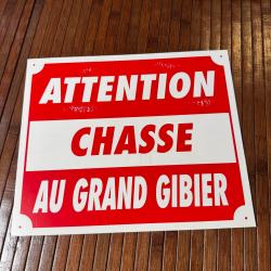 2 Pancartes panneau " ATTENTION CHASSE AU GRAND GIBIER " 30X25