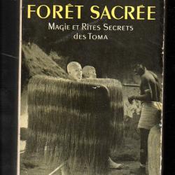 foret sacrée magie et rites secrets des toma de pierre dominique gaisseau afrique noire
