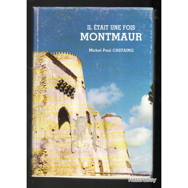 il tait une fois montmaur de michel paul castaing aude, occitanie ,