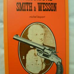 Messieurs Smith & Wesson de Michel Lespart - Editions Balland 1973