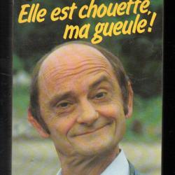 elle est chouette ma gueule par sim , cabaret , comédien français j'ai lu
