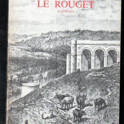 le rouget cantal de la création de la ligne de chemin de fer à la naissance d'une commune