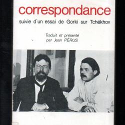 tchékhov gorki correspondance suivie d'un essai de gorki sur tchkhov
