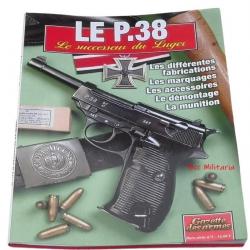 Gazette des Armes HS n° 5 Le P.38 ( 80 pages)
