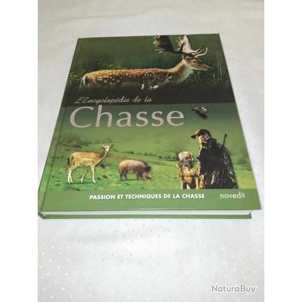 L'encyclopdie de la chasse,passion et techniques de la chasse