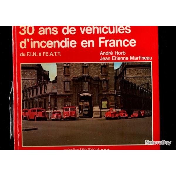 30 ans de vhicules d'incendie en France: Du FIN [fourgon d'incendie normalis  l'EATT [chelle aut